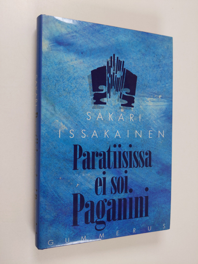 Sakari Issakainen : Paratiisissa ei soi Paganini
