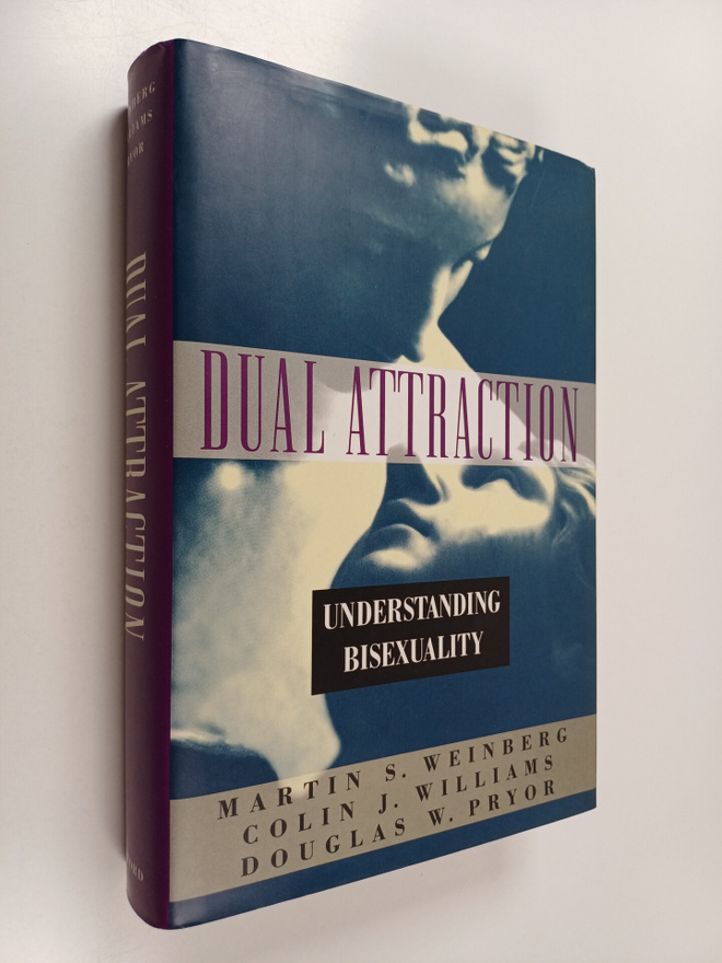 Martin S. Weinberg ym. : Dual Attraction : Understanding ...