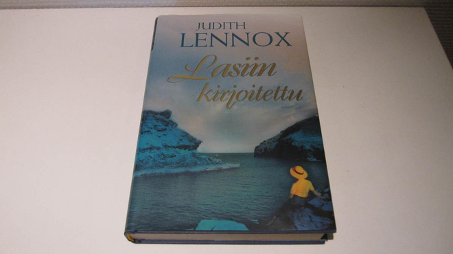 Judith Lennox : Lasiin kirjoitettu