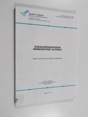 Leevi Launonen : Sosiaalipedagogiikan ihmiskäsitykset ja ...