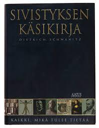 Sivistyksen käsikirja : Dietrich Schwanitz