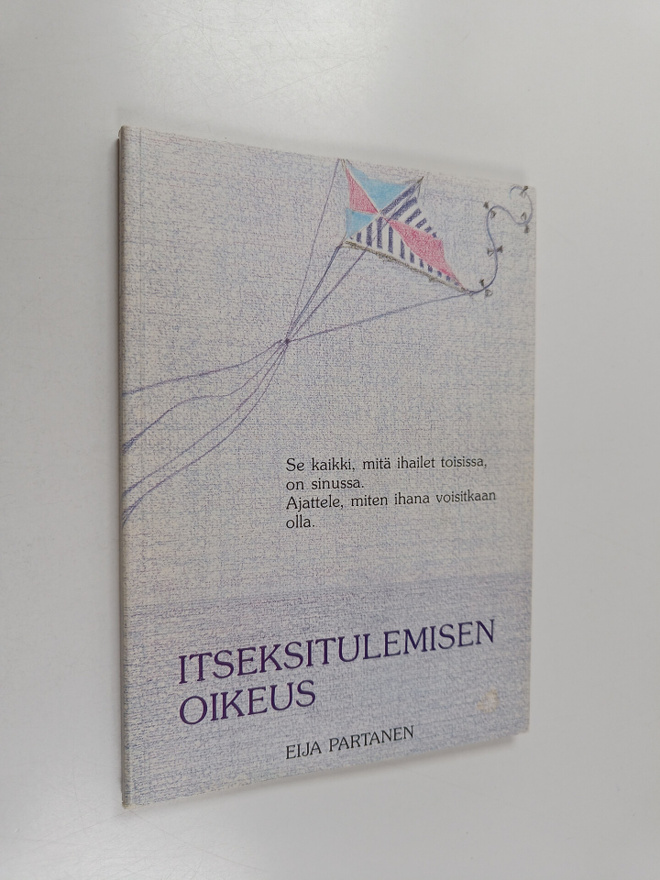 Eija Partanen : Itseksitulemisen oikeus