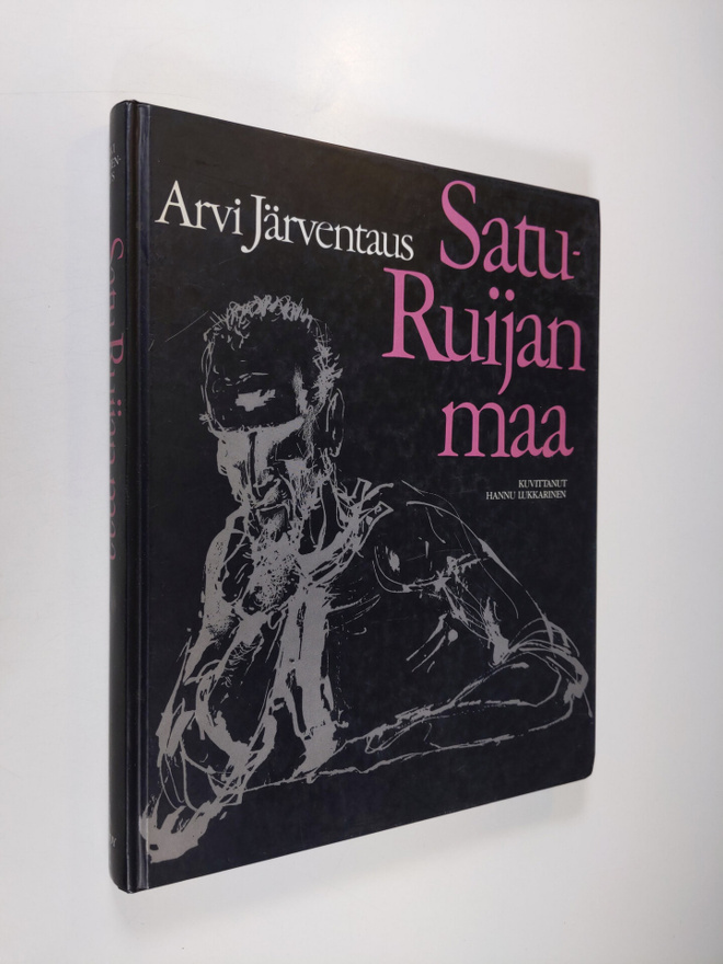 Arvi Järventaus : Satu-Ruijan maa : kertomuksia
