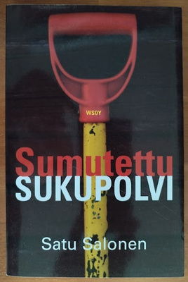 Satu Salonen: Sumutettu sukupolvi