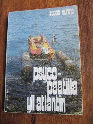 Muraja, Seppo ; Psycopaatilla yli Atlantin