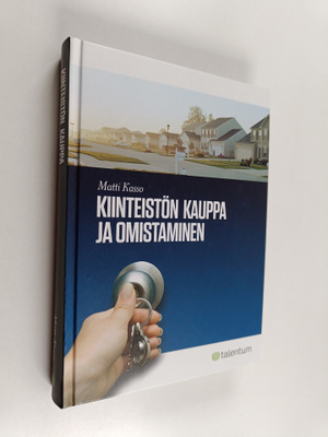 Matti Kasso : Kiinteistön kauppa ja omistaminen