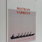 Matkan varrelta : sok:n ikämieskerho 1954-2004 - pikkukuva 1