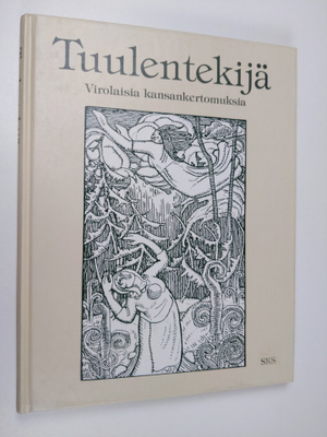 Henni (toim.) Ilomäki : Tuulentekijä : virolaisia kansank...