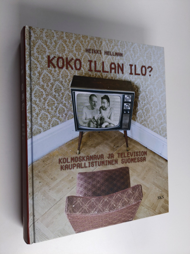 Heikki Hellman : Koko illan ilo? - Kolmoskanava ja televi...