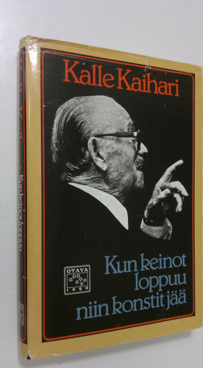 Kalle Kaihari : Kun keinot loppuu niin konstit jää