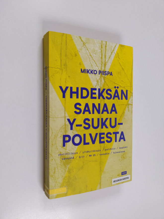 Mikko Piispa : Yhdeksän sanaa Y-sukupolvesta