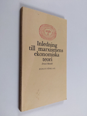 Ernest Mandel : Inledning till marxismens ekonomiska teori
