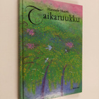 Hannele Huovi : Taikaruukku ja muita satuja - pikkukuva 1