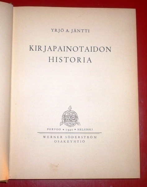 Yrjö A. Jäntti : Kirjapainotaidon historia  1940 1.p.
