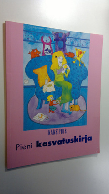 Kaks'plus : pieni kasvatuskirja