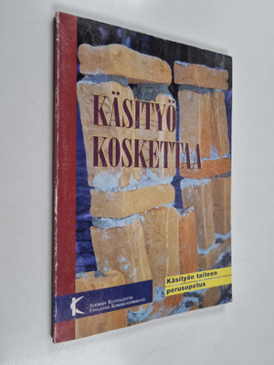 Käsityö koskettaa : käsityön taiteen perusopetus