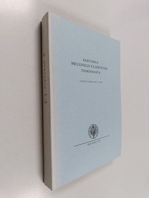 Kertomus Helsingin Yliopiston toiminnasta lukuvuonna 1977...