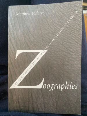Matthew Calarco: Zoographies - eläinfilosofia