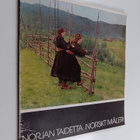 Norjan taidetta  1820-1940 : Ateneumin taidemuseo 18.8-30... - pikkukuva 1