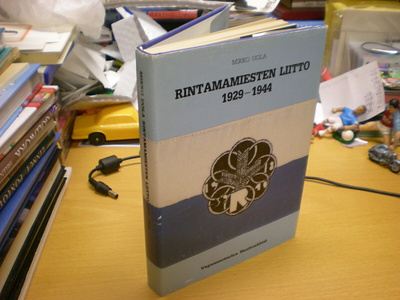 Mikko Uola: Rintamamiesten liitto 1929-1944