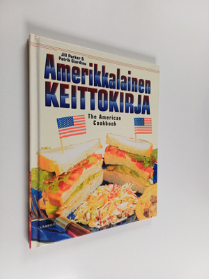 Jill Parker : Amerikkalainen keittokirja = The American c...