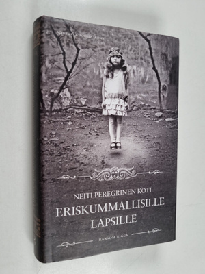 Ransom Riggs : Neiti Peregrinen koti eriskummallisille la...
