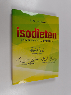 Fredrik Paulun : Isodieten : gå ner ett kilo i veckan