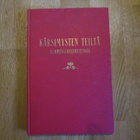 KÄRSIMYSTEN TEILTÄ - KYMMENVUOTISMUISTOJA [1928] HUIPPUKUNTO - pikkukuva 1