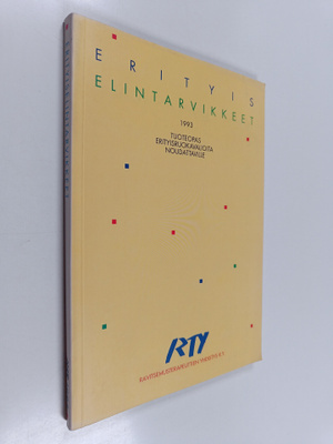 Erityiselintarvikkeet 1990 : tuoteopas erityisruokavalioi...