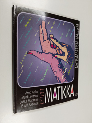 Lyhyt matikka Matemaattisia malleja