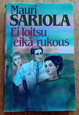 Mauri Sariola - Ei loitsu eikä rukous