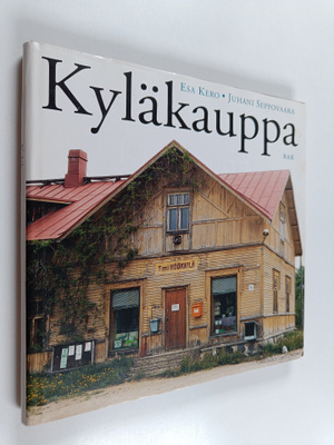 Esa Kero ym. : Kyläkauppa
