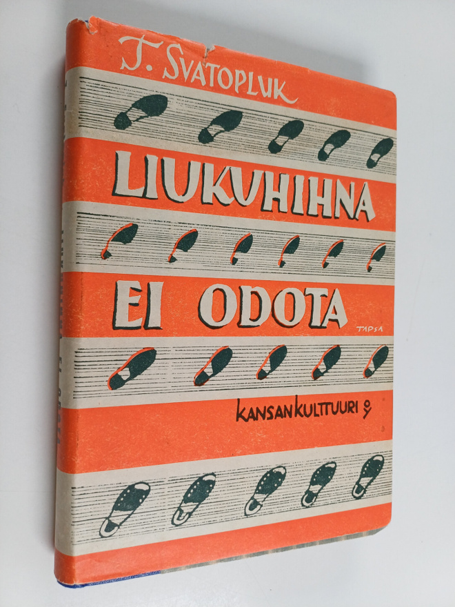 T. Svatopluk : Liukuhihna ei odota