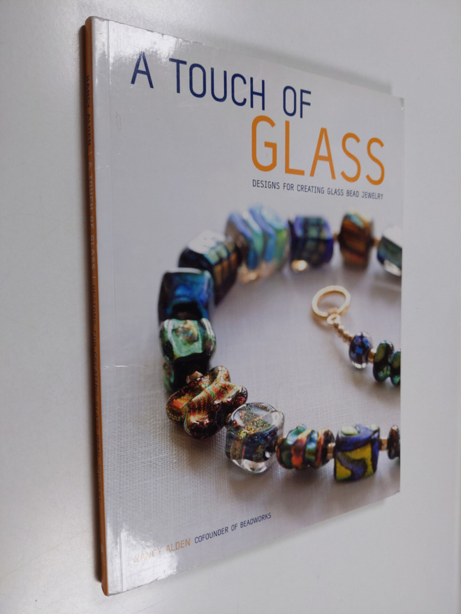 Nancy Alden : A Touch of Glass - Designs for Creating Gla...