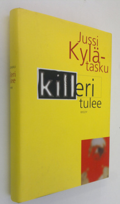 Jussi Kylätasku : Killeri tulee