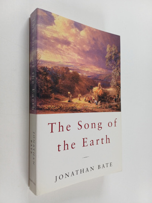 Jonathan Bate : The song of the earth