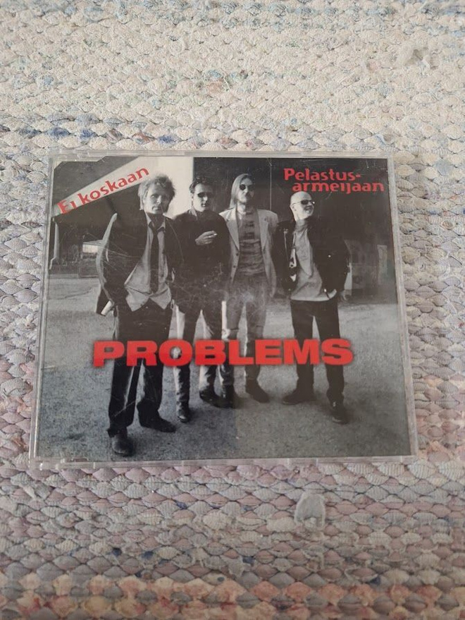 Problems-Ei Koskaan/Pelastusarmeijaan CDS