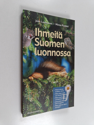 Juha Laaksonen : Ihmeitä Suomen luonnossa