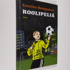 Katariina Romppainen : Roolipeliä - pikkukuva 1