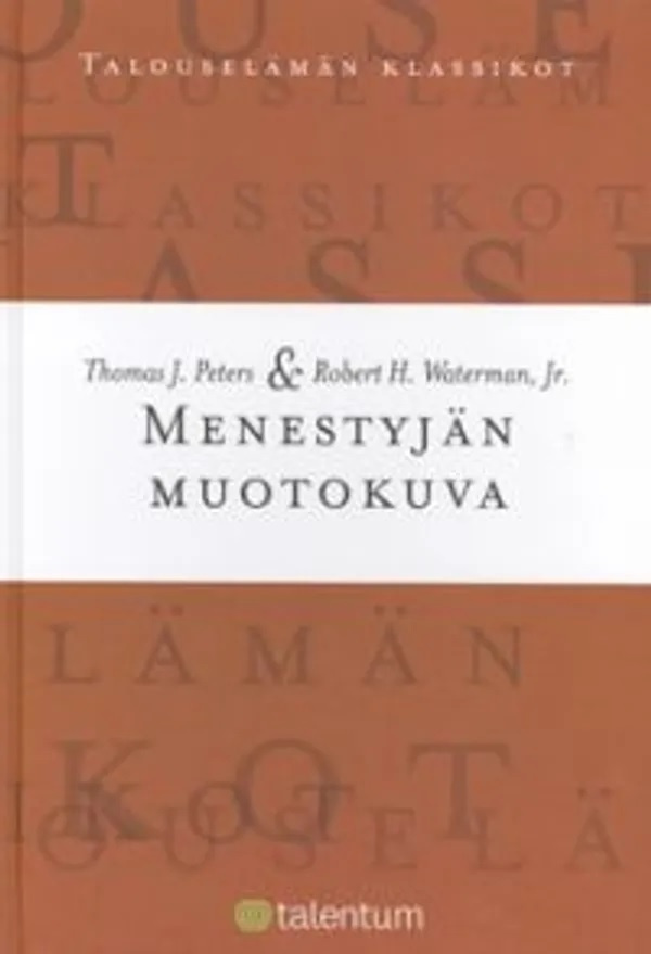Thomas J. Peters, Robert H.Waterman Jr: Menestyjän muotokuva