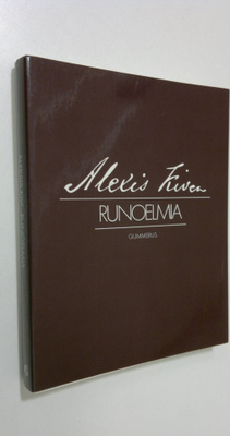 Aleksis Kivi : Runoelmia : Katri, Tuomo, Atalantta, Konti...