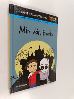 Mats Wänblad : Min vän Boris : familjen Monstersson