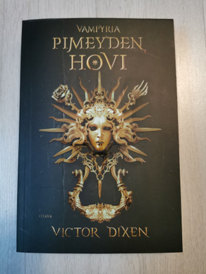 Victor Dixen; Pimeyden Hovi