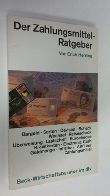 von Erich Herrling : Der Zahlungsmittel-Ratgeber