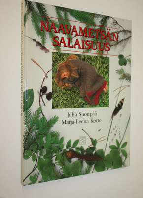 Juha Suonpää : Naavametsän salaisuus
