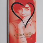 Claire Castillon : Pieni sydän jaksaa rakastaa : novelleja - pikkukuva 1