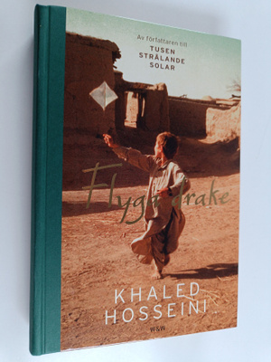 Khaled Hosseini : Flyga drake