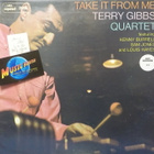 TERRY GIBBS QUARTET - TAKE IT FROM ME - US 1980 M-/EX LP - pikkukuva 1