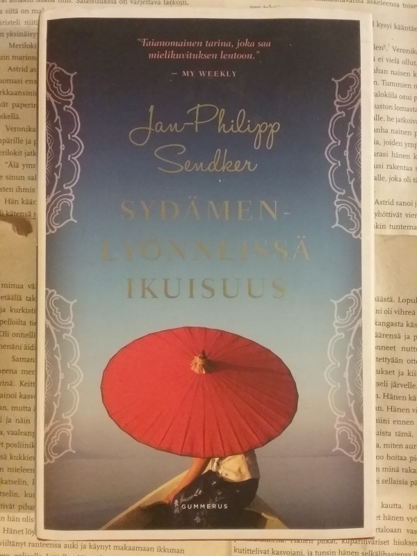Jan-Philipp Sendker - Sydämenlyönneissä ikuisuus (sid.)