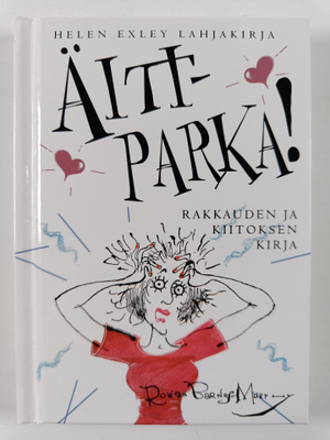 Rowan Barnes-Murphy : Äiti-parka! : rakkauden ja kiitokse...